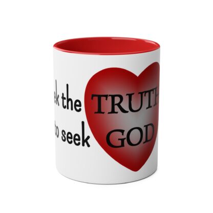 Mug with motivational God quote: To Seek the Truth is to Seek God | Two-Tone Coffee Mug | 11oz | Inspiring quote