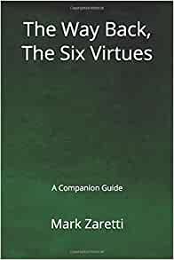 Paperback: The Way Back, The Six Virtues