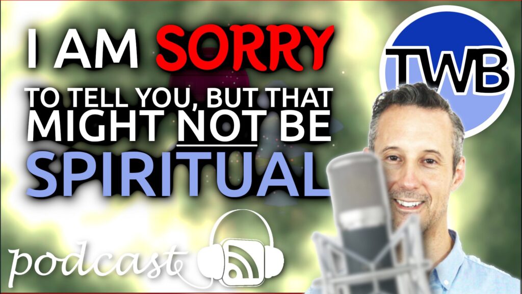 Not Spiritual, What is not