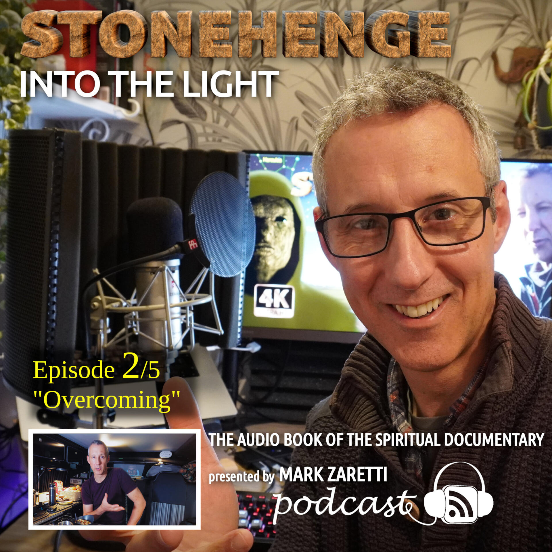Stonehenge: Into the Light Part 2 of 5 “Overcoming”