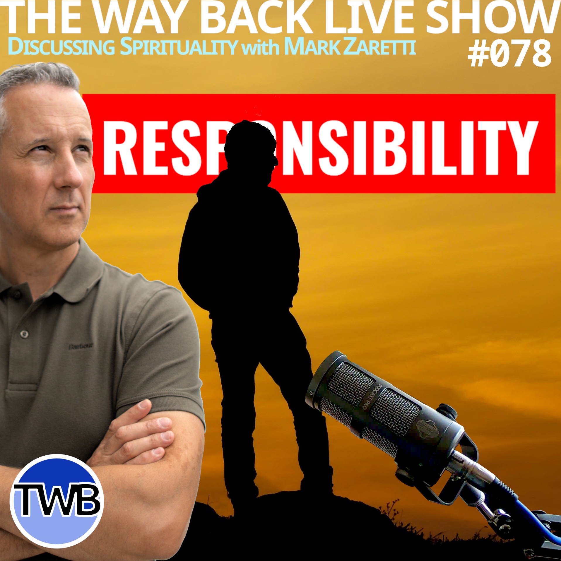 Ep.078 Personal Responsibility. Why Some People Spiritually Fail. Responsibility, Accountability, Priority, & Consequences. Can you really know peace, love, & God while rejecting the truth? Plus Bonus Content: Spirituality w Mark Zaretti